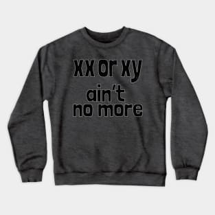 xx or xy Crewneck Sweatshirt